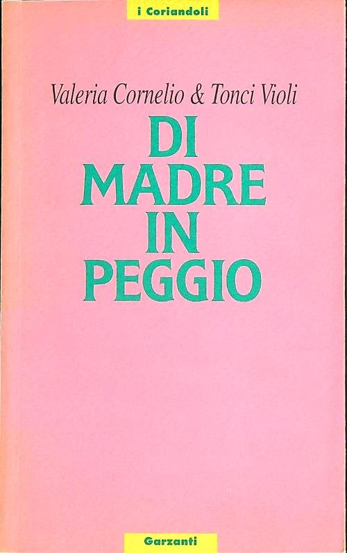 Di madre in peggio