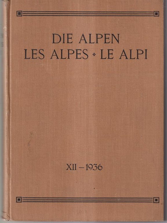 Die Alpen - Les Alpes - Le Alpi - Las …