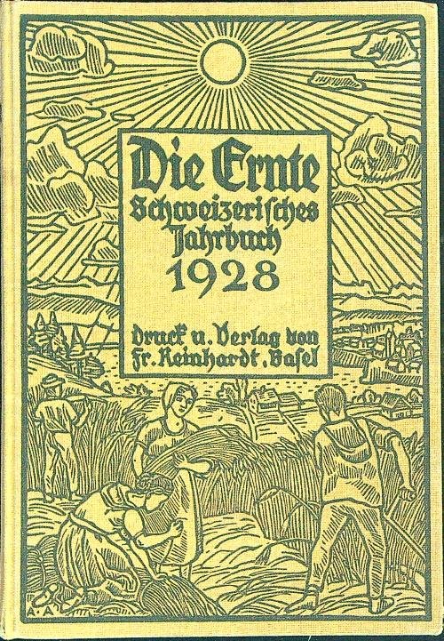 Die Ernte. Schweizerisches jahrbuch 1928 | Immagine principale
