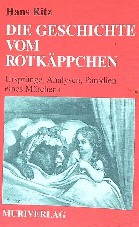 Die Geschichte vom Rotkappchen: Ursprünge, Analysen, Parodien eines Marchens