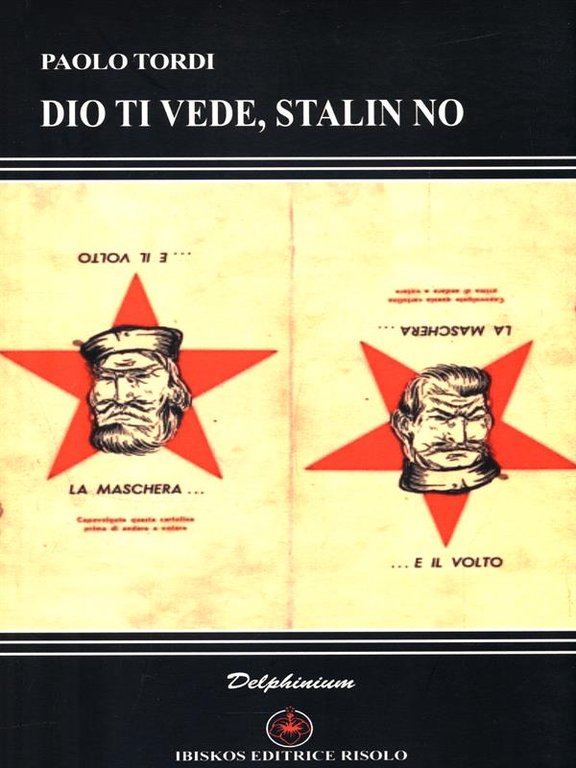 Dio ti vede, Stalin no