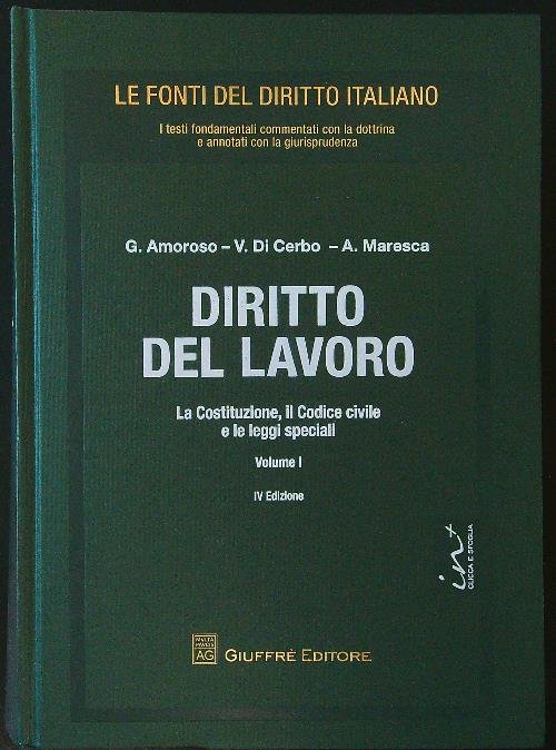 Diritto del lavoro vol 1: la Costituzione, il codice civile …