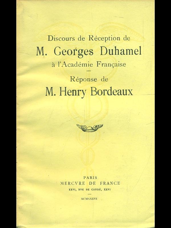 Discours de reception de M. Georges Duhamel a l'Academie Francaise