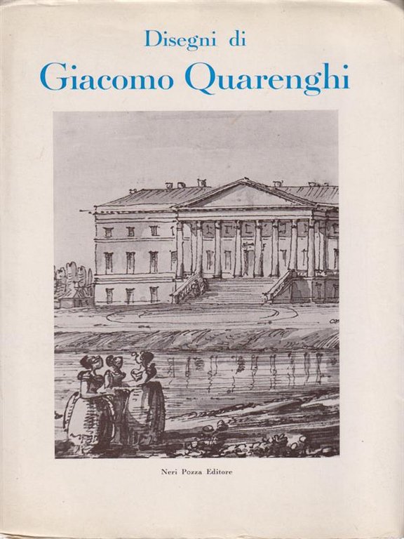 Disegni di Giacomo Quarenghi