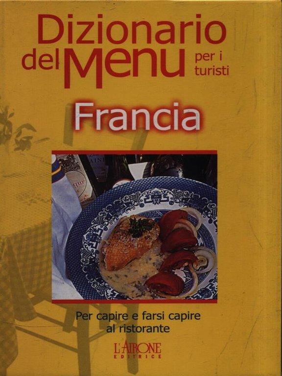 Dizionario del Menu per i turisti: Francia