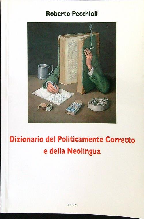 Dizionario del politicamente corretto e della neolingua