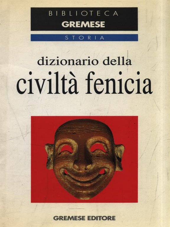 Dizionario della civilta' fenicia