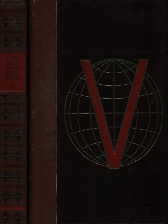 Dizionario della Seconda Guerra Mondiale. 2vv
