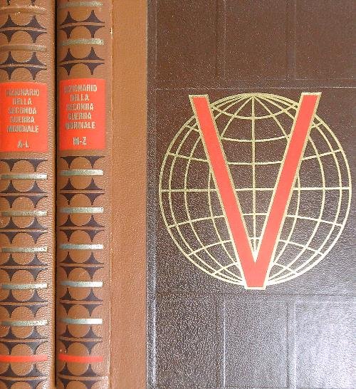 Dizionario della Seconda Guerra Mondiale. 2vv