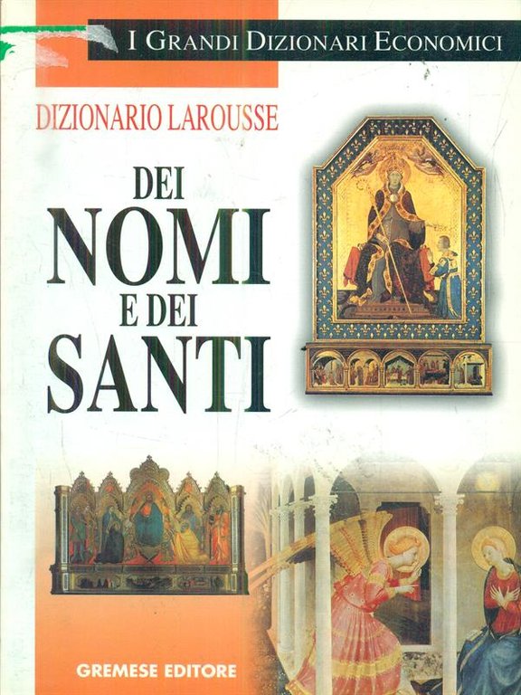 Dizionario Larousse dei nomi e dei santi