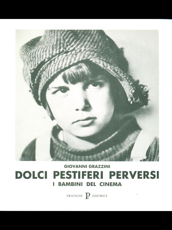 Dolci pestiferi e perversi