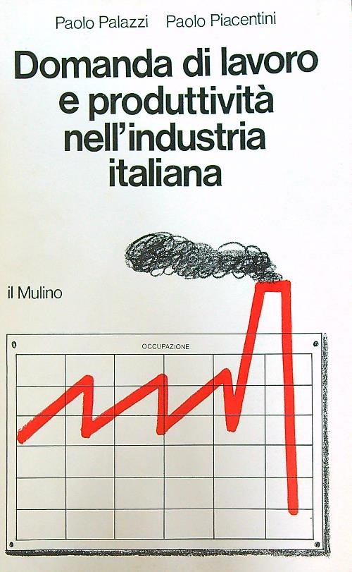 Domanda di lavoro e produttivita' nell'industria italiana | Immagine principale