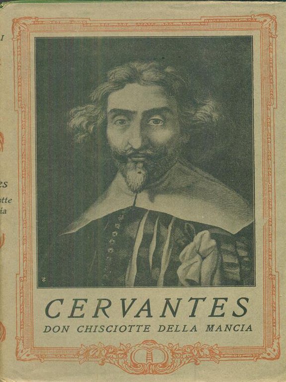 Don chisciotte della Mancia. Vol I