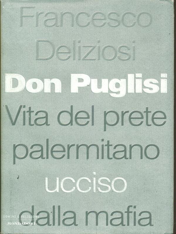 Don Puglisi vita del prete palermitano ucciso dalla mafia