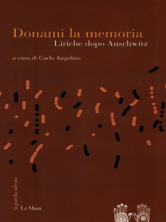 Donami la memoria. Liriche dopo Auschwitz