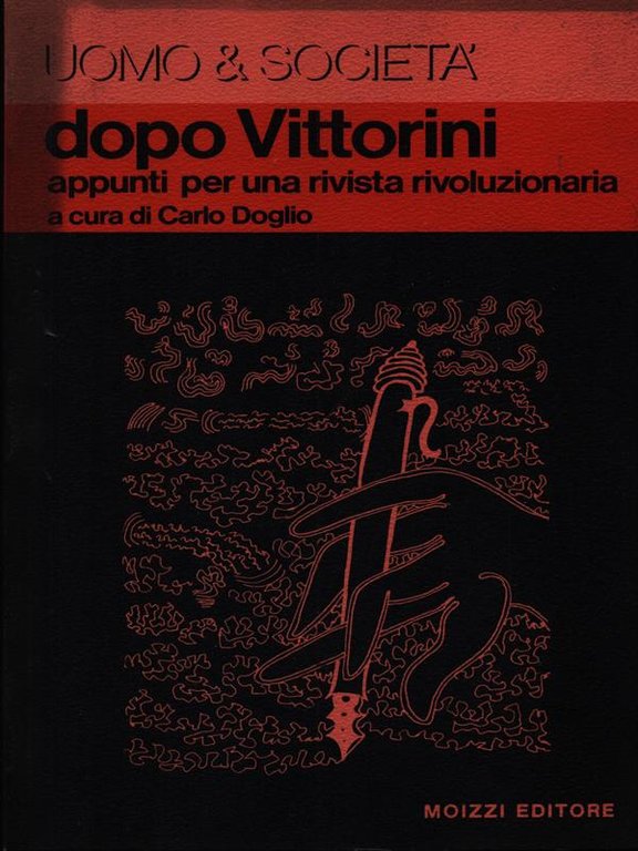 Dopo Vittorini. Appunti per una rivista rivoluzionaria
