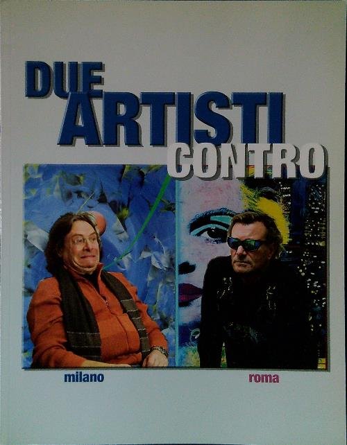 Due artisti contro