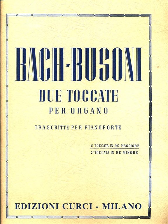 Due toccate per organo. Prima toccata in Do Maggiore, seconda …