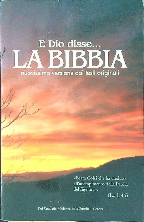 E Dio disse... La Bibbia