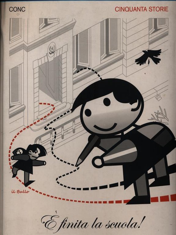 E' finita la scuola! cinquanta storie