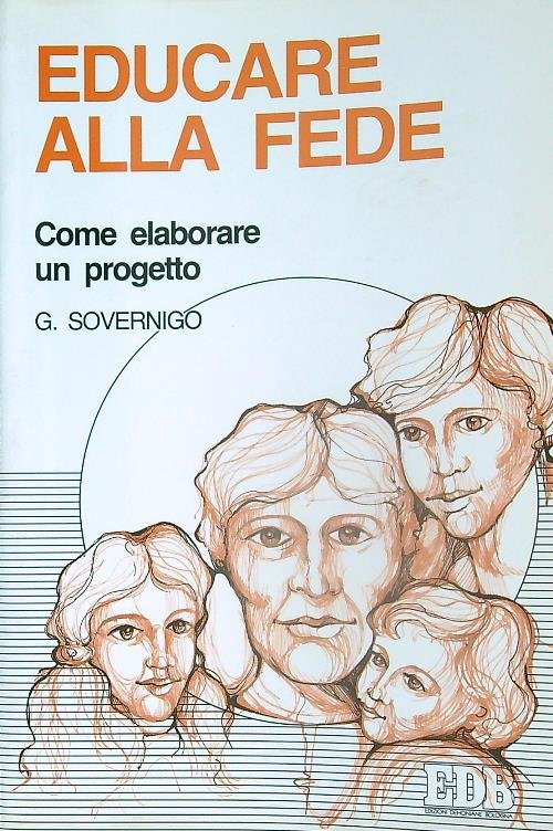 Educare alla fede. Come elaborare un progetto
