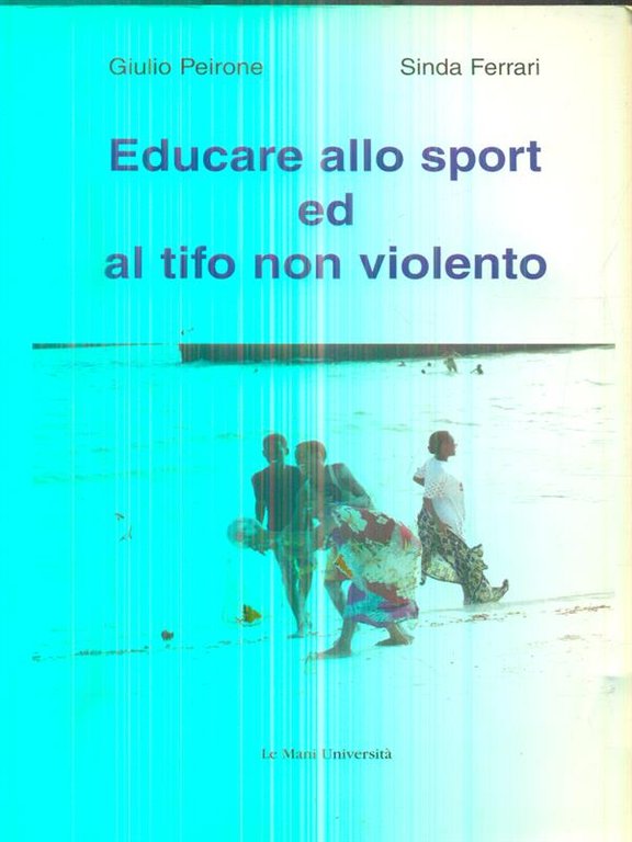 Educare allo sport ed al tifo non violento