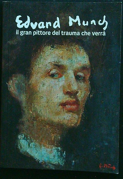 Edvard Munch il gran pittore del trauma che verra'