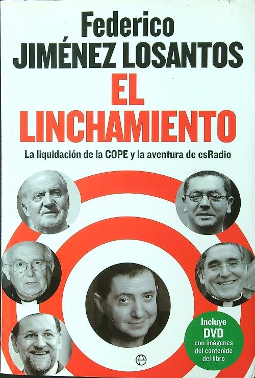 El linchamiento: la liquidacion de la COPE y la aventura … | Immagine principale