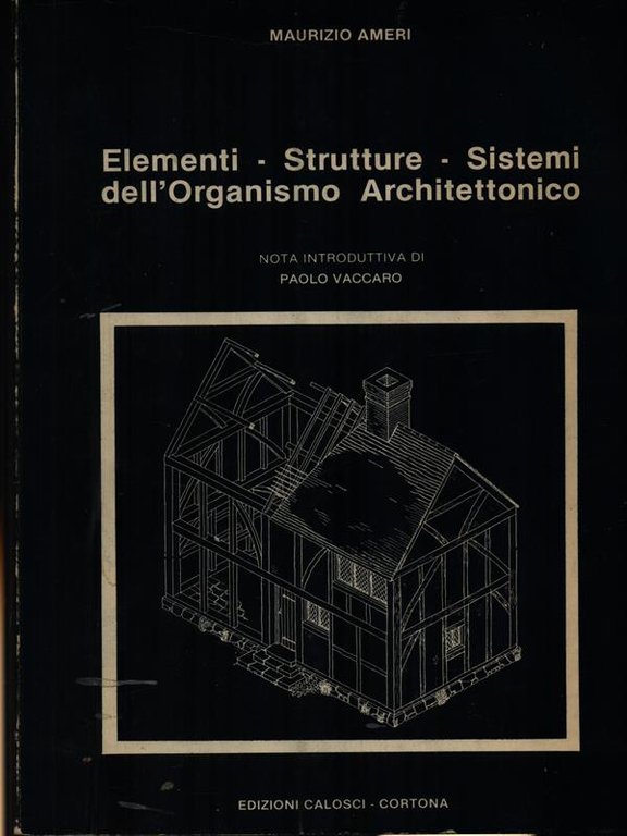 Elementi Strutture Sistemi dell'organismo architettonico