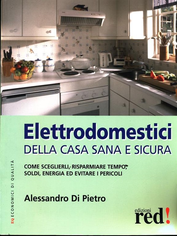 Elettrodomestici della casa sana e sicura