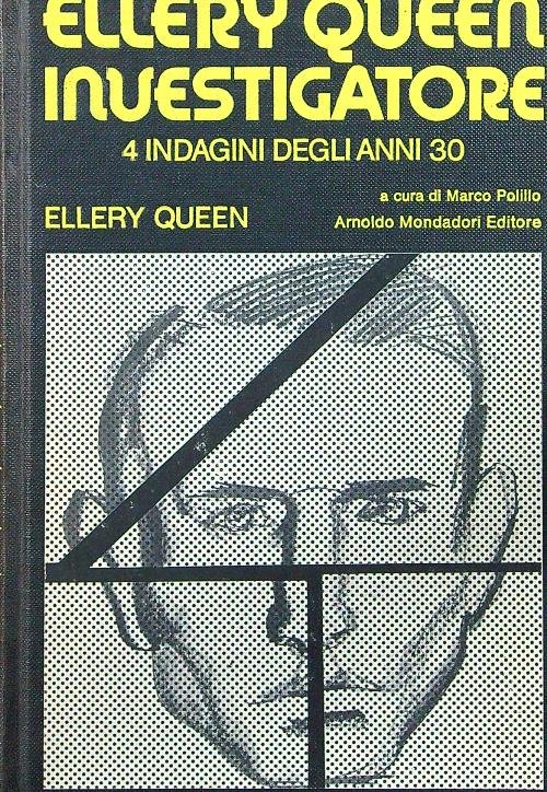 Ellery Queen investigatore 4 indagini degli anni 30