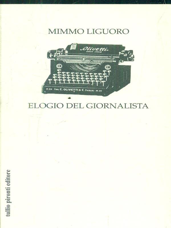 Elogio del giornalista
