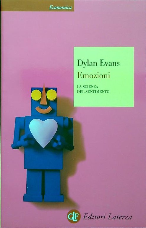 Emozioni. La scienza del sentimento