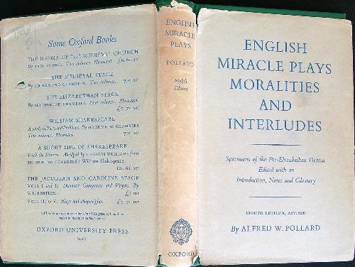 English Miracle Plays, Moralities and Interludes