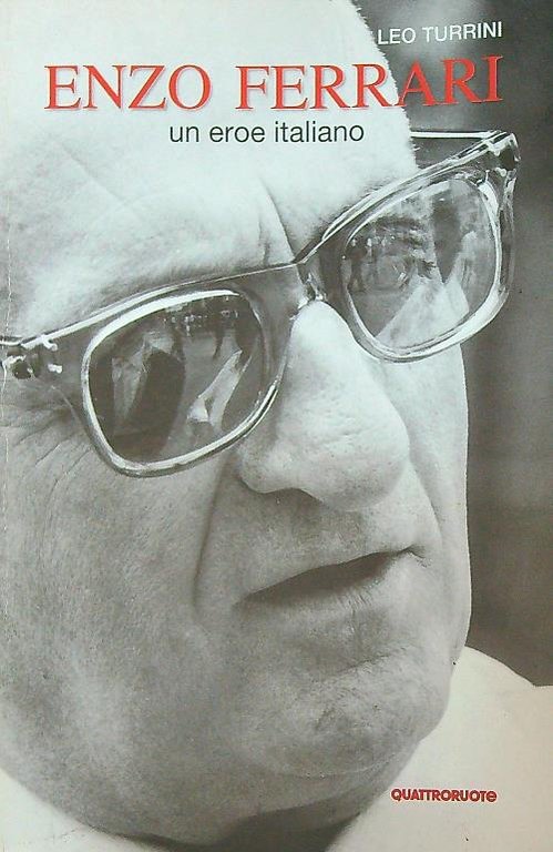 Enzo Ferrari. Un eroe italiano