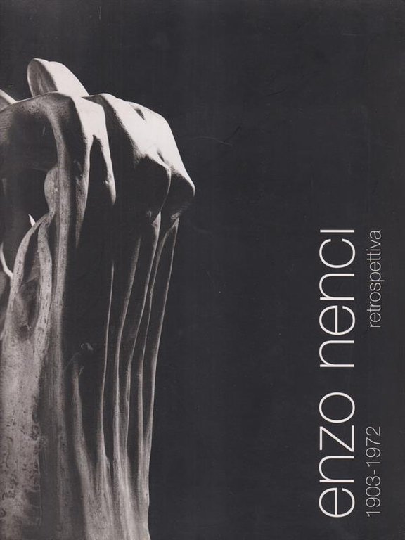 Enzo Nenci 1903-1972 retrospettiva