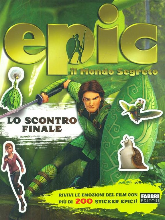 Epic il mondo segreto - Lo scontro finale