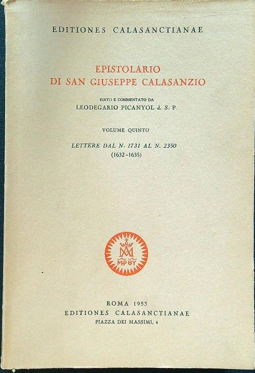 Epistolario di San Giuseppe Calasanzio volume quinto