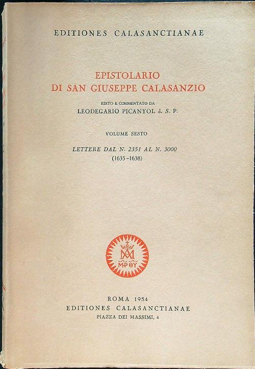 Epistolario di San Giuseppe Calasanzio volume sesto