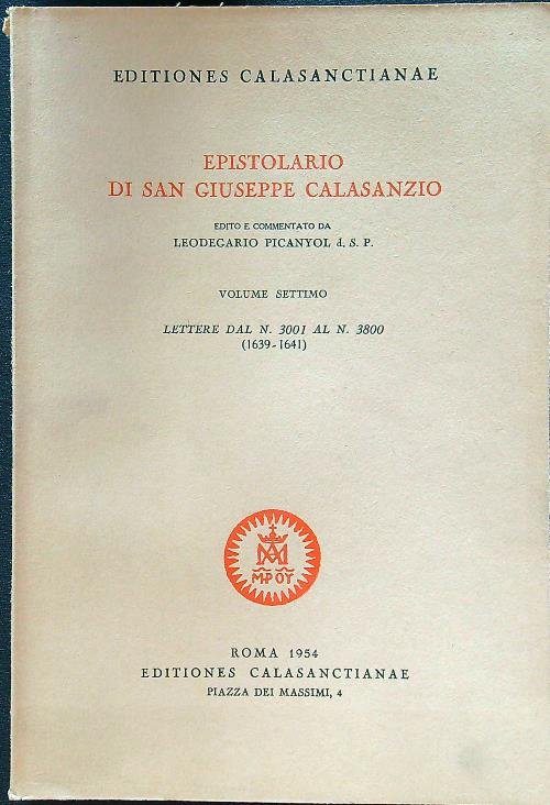 Epistolario di San Giuseppe Calasanzio volume settimo