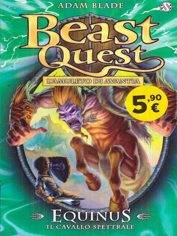 Equinus. Il cavallo spettrale. Beast Quest. Vol. 20