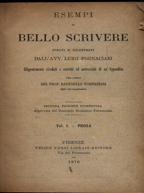 Esempi di bello scrivere - Volumi I e II rilegati …