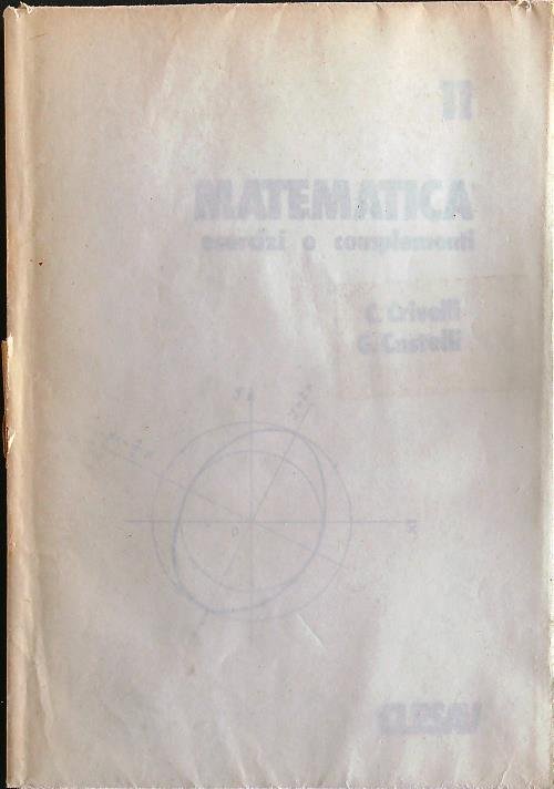 Esercizi complementari al corso di matematica (scienze agrarie)