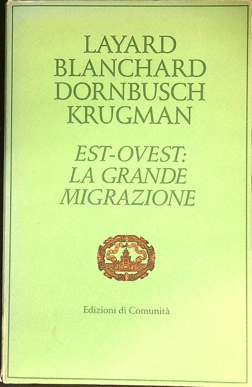 Est-Ovest: la grande migrazione