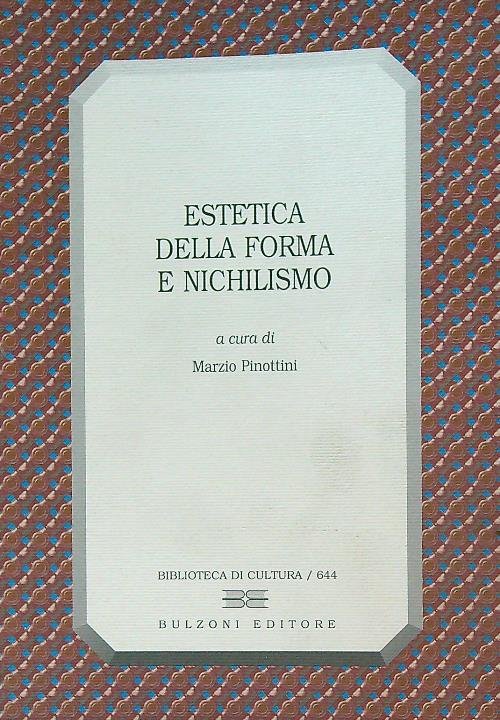 Estetica della forma e nichilismo