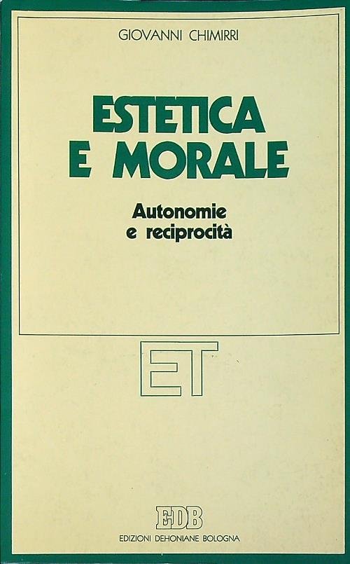 Estetica e morale. Autonomie e reciprocita'