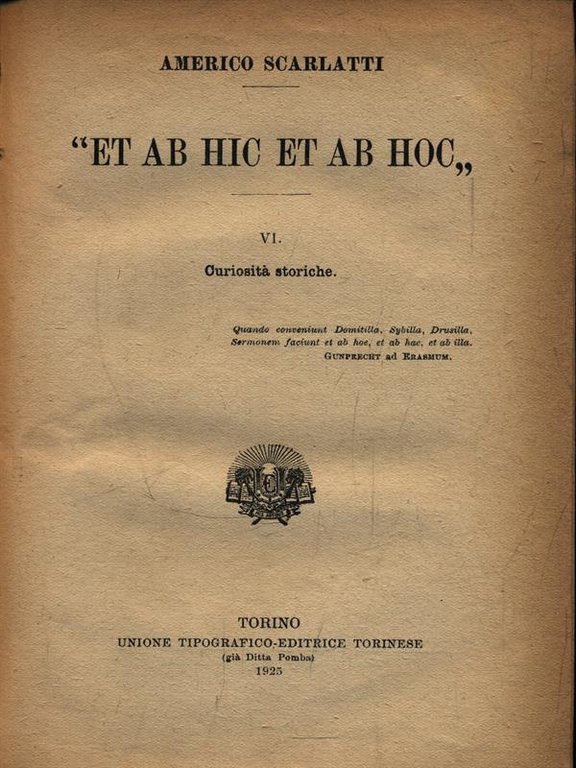 Et ab hic et ab hoc. VI Curiosita' storiche