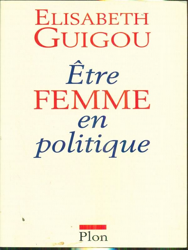 Etre femme en politique