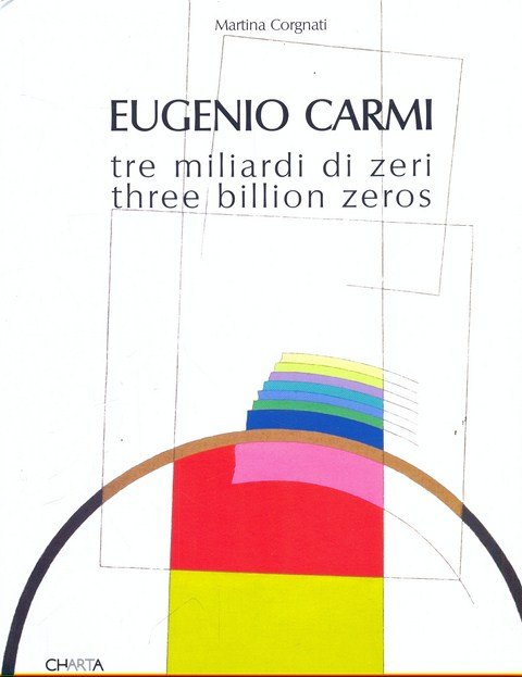 Eugenio Carmi tre miliardi di zeri
