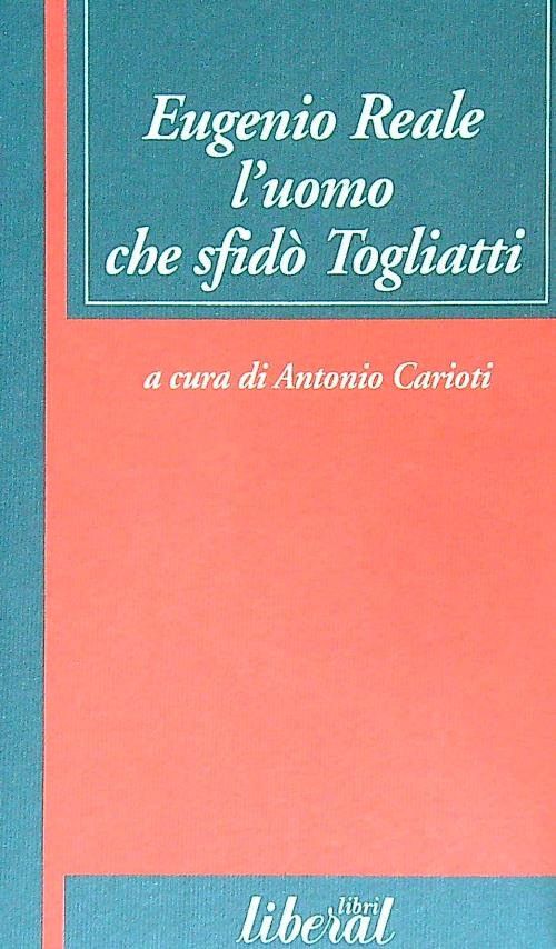 Eugenio Reale l'uomo che sfido' Togliatti